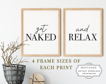 Set of 2: Get Naked and Relax Bathroom Sign, Bathroom Wall Decor, Get Naked Sign, Bathroom Wall Art, Bedroom Wall Decor, Typography Quote