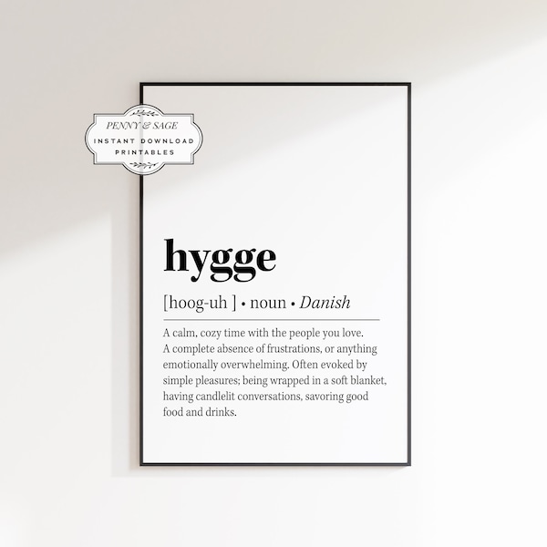 Hygge Definition Printable Wall Art, Quote Print,, Hygge Wall Art, Typographic Art Print, Hygge Quote, Hygge Poster, Home Decor, Hygge Sign