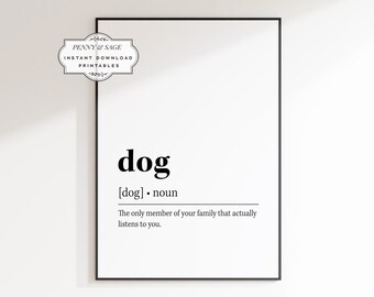 Dog Definition Print, Funny Dog Sign, Dog Definition Gift, Dog Print, Dog Mom Dad Gift, Funny Definition Print, Definition Wall Art