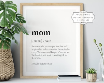 Mom Definition Wall Art, Mom Quote Decor, Black and White Prints, PRINTABLE Art, Digital Download, Mother's Day Gift, Gift For Mom