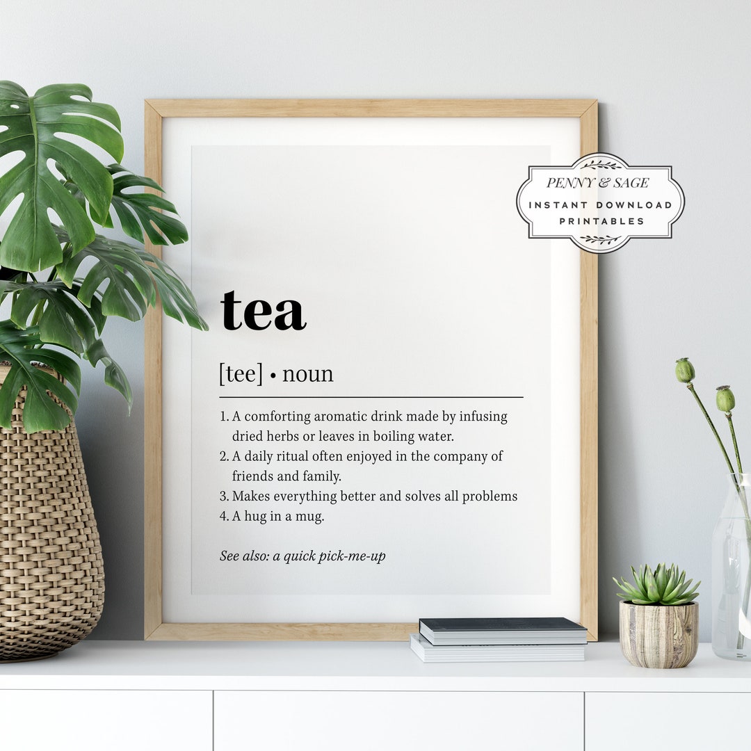 Tea Definition Print, Tea Quote Decor, Kitchen Sign, PRINTABLE Art, Tea ...