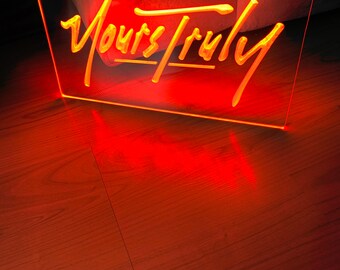 Yours Truly LED Neon Sign Size 8x12