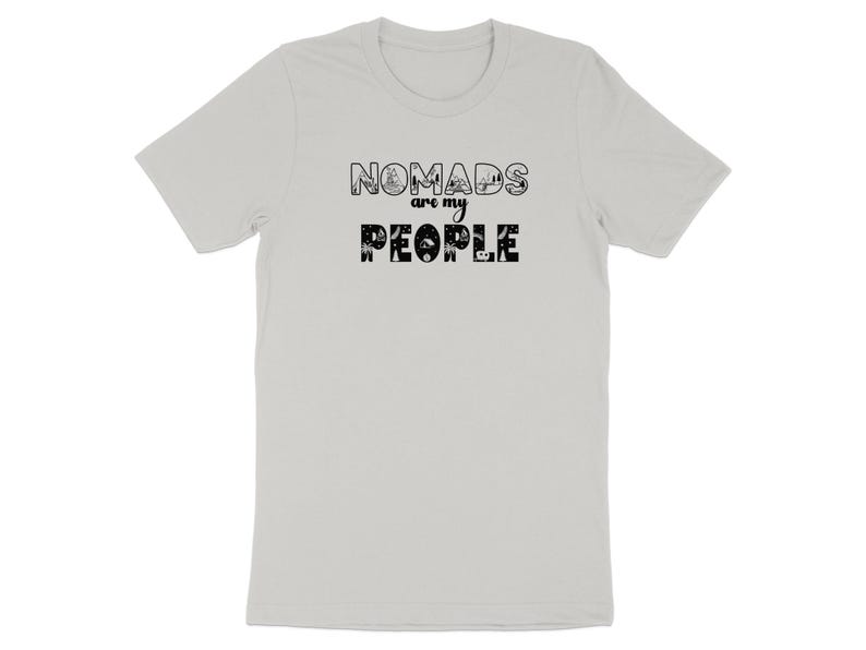 Grey t-shirt with "NOMADS are my PEOPLE" text and graphic designs.