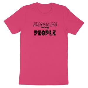 Pink t-shirt with "NOMADS are my PEOPLE" text and graphic designs.