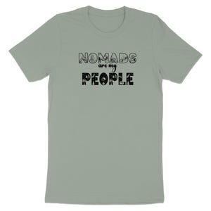 Sage green t-shirt with "NOMADS are my PEOPLE" text and small graphics.