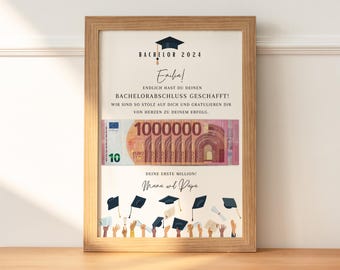 May include: A framed certificate with a graduation cap design and the text "Bachelor 2024" and "Enilia!"  The certificate also includes a mock-up of a 1000000 Euro bill and the text "Endlich hast du deinen Bachelorabschluss geschafft!" and "Wir sind so stolz auf dich und gratulieren dir von Herzen zu deinem Erfolg."  The certificate also includes the text "Deine erste Million!" and "Mama und Papa".