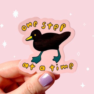 One step at a time cute motivational duck sticker - Waterproof vinyl positivity sticker