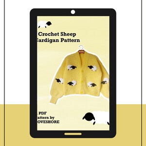 May include: A digital preview of a crochet sheep cardigan pattern. The pattern is for a yellow cardigan with black and white sheep appliques. The text on the screen reads "Crochet Sheep Cardigan Pattern" and "PDF pattern by LOVESHORE".
