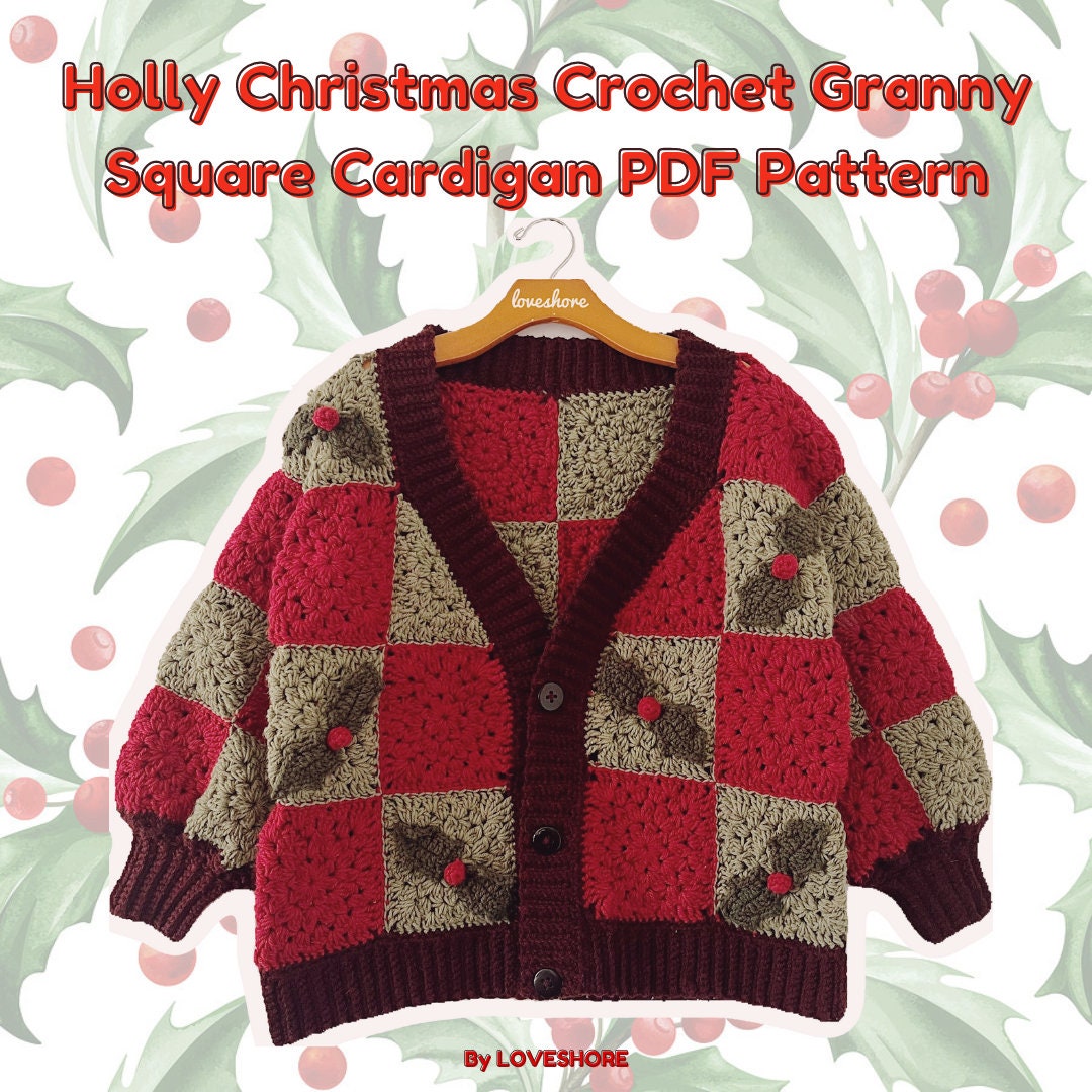 Holly Jolly Granny Square Crochet Christmas Cardigan PDF Pattern