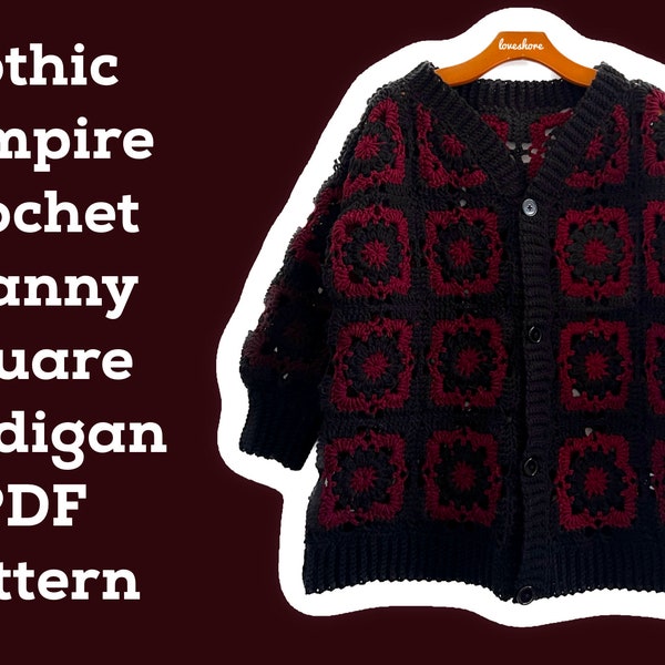 Gothic Vampire Granny Square Crochet Cardigan PDF Pattern *DIGITAL DOWNLOAD*
