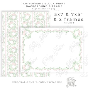 May include: A digital download of two printable frames with a chinoiserie floral pattern in green and pink. The frames are 5x7 inches and 7x5 inches. The download also includes a matching background pattern.