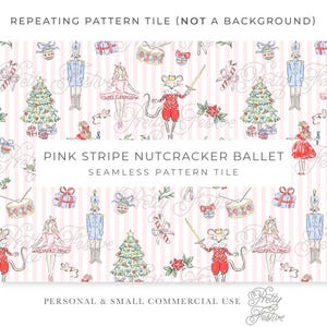 May include: A seamless pattern tile featuring a pink striped background with illustrations of nutcracker soldiers, ballerinas, mice with swords, Christmas trees, drums, and gift boxes. The text reads PINK STRIPE NUTCRACKER BALLET.
