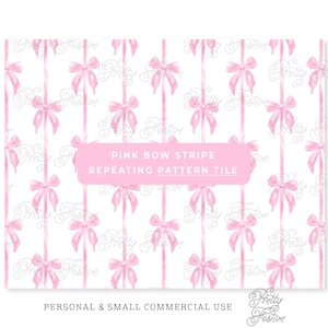 May include: A seamless pattern tile featuring pink bows on white vertical stripes. The text "PINK BOW STRIPE REPEATING PATTERN TILE" is at the top of the image. The text "PERSONAL & SMALL COMMERCIAL USE" is at the bottom of the image.