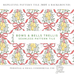 May include: A seamless pattern tile featuring a repeating design of red bows, green mistletoe sprigs, and yellow bells. The text "BOWS & BELLS TRELLIS SEAMLESS PATTERN TILE" is displayed in the center of the image.