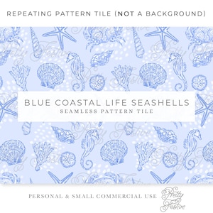 May include: A seamless pattern tile with blue illustrations of coastal life. The design includes detailed drawings of seashells, starfish, seahorses, and coral on a light blue background. Text reads "BLUE COASTAL LIFE SEASHELLS SEAMLESS PATTERN TILE".