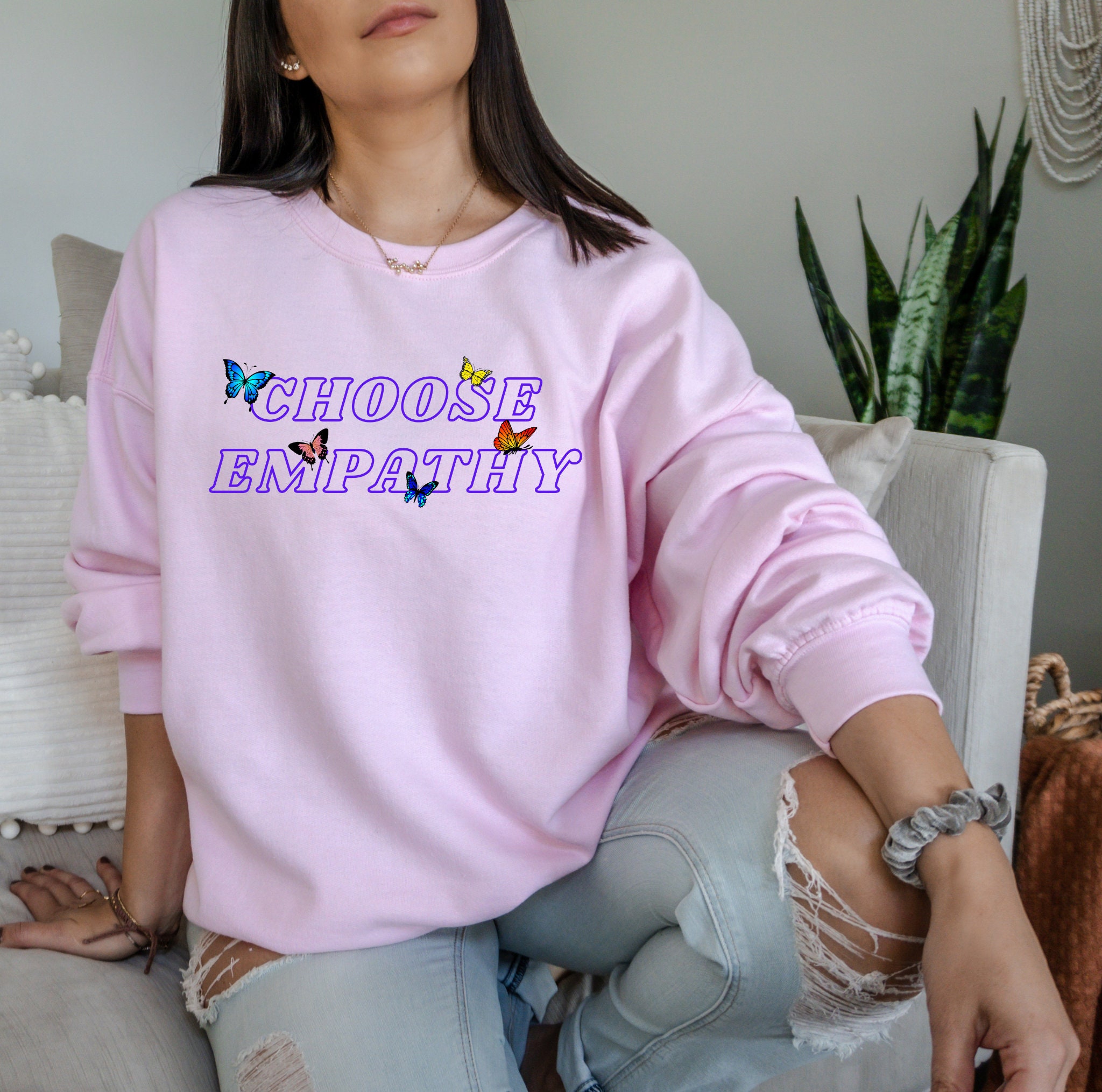 Choose Empathy Sweatshirt Butterfly Top 