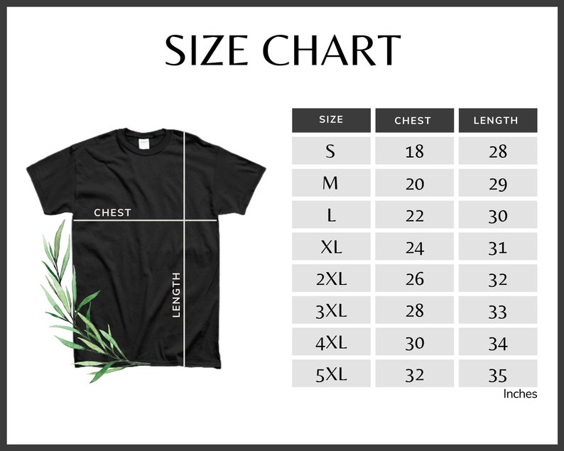 May include: Size chart for a t-shirt with measurements in inches for chest and length. Sizes range from S to 5XL.