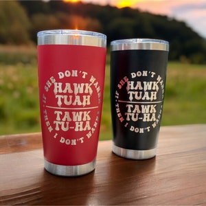 Hawk Tuah 20 Oz Tumbler