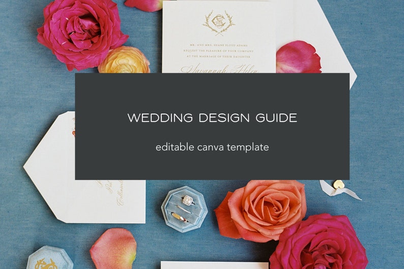 May include: A wedding design guide with an editable Canva template. The image features a wedding invitation, a ring box, and pink and orange roses on a blue background.