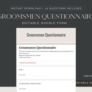 以下が含まれることがあります： 「Groomsmen Questionnaire」というタイトルの印刷可能な新郎の友人向けアンケートフォーム。本文は「ハンナとの結婚式に招待してくれてありがとう！もしこのフォームに記入してもらえたら嬉しいです。正直に答えてください。ありがとう、男！トレバー。」フォームには、メールアドレスとフルネームの入力欄があります。