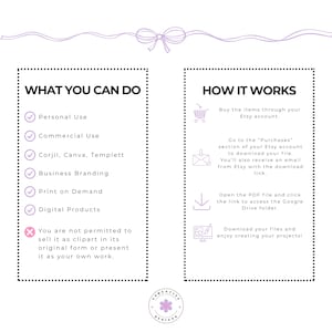 May include: An informational graphic with a light purple bow at the top. Two columns titled WHAT YOU CAN DO and HOW IT WORKS list usage rights and instructions. The text outlines personal and commercial use, and steps for downloading digital files.