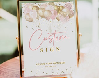 Gold Pink Custom Sign Editable Birthday Table Sign Baby Shower Party Sign Gold and Pink Balloons Table Personalized Sign Template J36