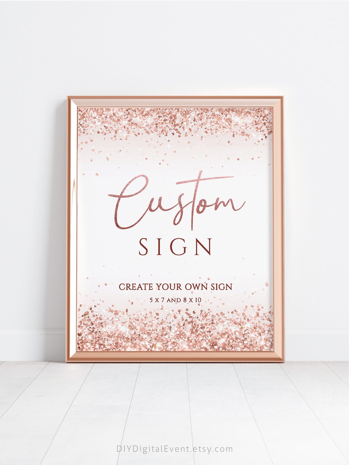Rose Gold Custom Sign Template Printable Editable Custom Sign for Party ...