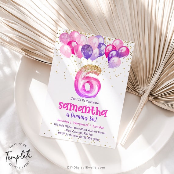 Pink 6th Birthday Invite Template, Glittery Purple Pink Balloons  Sixth Birthday Invitation, Printable Number 6 Birthday Editable Invite J36
