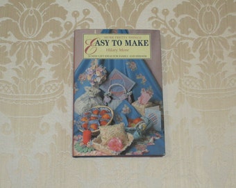 More Pretty Things Easy to Make Hilary Moore 30 Gift Ideas 1992