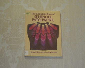 Vintage 80's The Complete Book of Seminole Patchwork Quilt Dover Book