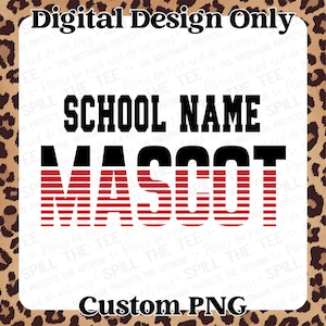 CUSTOM School Mascot Design PNG File, School Spirit PNG