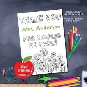 Printable Teacher Card | Thank You for Helping Me Grow | Kids Coloring Card | Appreciation Week | Last Day of School | Thank You Teacher