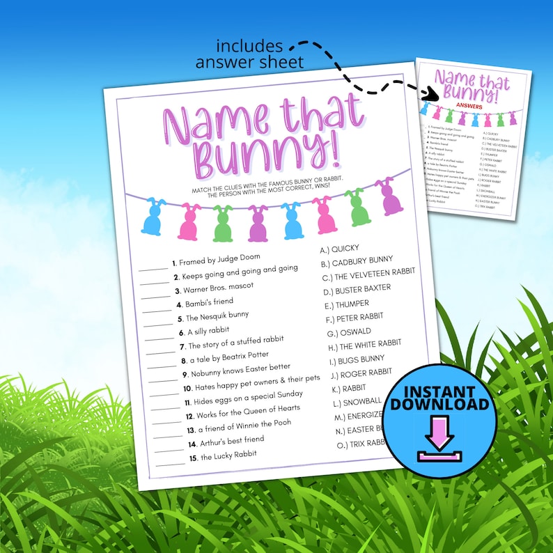 May include: A printable game for a party or gathering. The game is called "Name that Bunny!" and features a list of clues and a list of famous bunnies. Players match the clues to the bunnies. The game is decorated with colorful bunny illustrations.