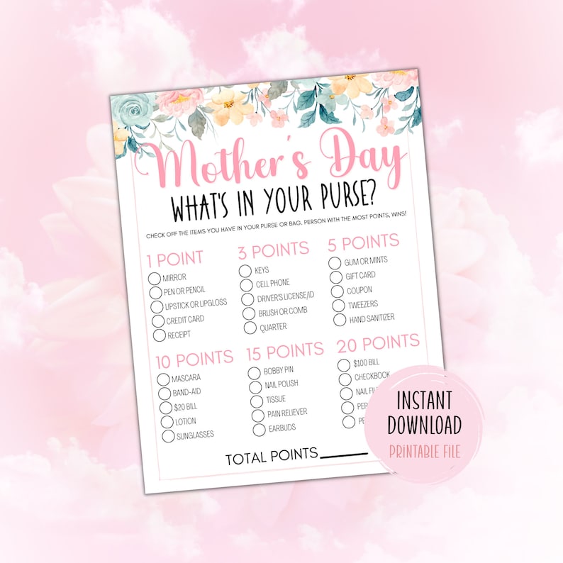 Puede incluir: Una tarjeta de juego imprimible para el D&iacute;a de la Madre con un dise&ntilde;o floral. El juego se titula "What's in Your Purse?" y enumera elementos con valores en puntos. Incluye un gr&aacute;fico rosa "Descarga instant&aacute;nea Archivo imprimible".
