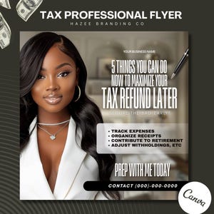 May include: A tax professional flyer with a woman in a white blazer. The flyer includes the text "5 THINGS YOU CAN DO NOW TO MAXIMIZE YOUR TAX REFUND LATER." Additional text includes "Track Expenses," "Organise Receipts," and a contact number.