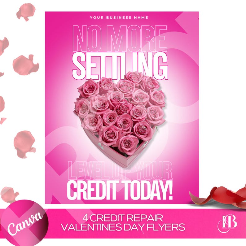 Pu&ograve; includere: Volantino rosa con una scatola a forma di cuore di rose rosa. Il testo dice "No More Setting Level Up Your Credit Today!" e "4 Credit Repair Valentines Day Flyers".