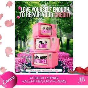 Pu&ograve; includere: Un volantino rosa e verde di San Valentino per un'azienda di riparazione del credito. Il volantino presenta una pila di tre televisori retr&ograve; rosa con il testo "Fix Your Credit", "Fall in Love" e "With Your Future!" su ogni schermo. Il volantino include anche il testo "Love Yourself Enough to Repair Your Credit!" e "4 Credit Repair Valentines Day Flyers".