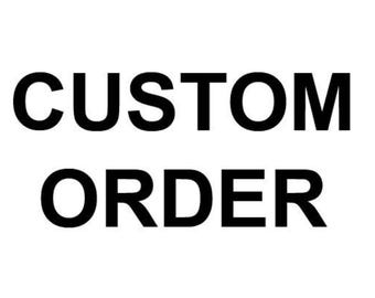 Custom Order - For Purchase AFTER Discussion With Shop Owner