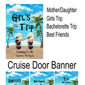 Magnetic Cruise Door Decoration, Mother Daughter Cruise, Girls Trip, Bachelorette, Best Friends, Cruise Door Flag 12x18