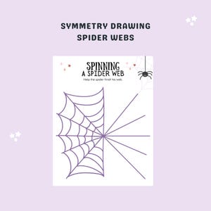 May include: A printable worksheet for kids to practice symmetry drawing. The worksheet features a spider web with half of the web drawn and the other half left blank for the child to complete. The text "Spinning a Spider Web" and "Help the spider finish his web" is included on the worksheet.