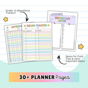May include: A planner with three pages, including an attendance tracker, a grade tracker, and a page for important dates. The pages have pastel-colored horizontal lines and star-shaped decorations. Text on the bottom reads "30+ PLANNER Pages."