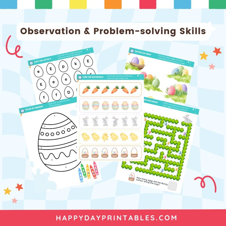 May include: A collection of printable Easter-themed activity sheets. The sheets include an egg maze, a color-by-number egg, and find-the-difference games. The text "Observation & Problem-solving Skills" is at the top. The website address HAPPYDAYPRINTABLES.COM is at the bottom.