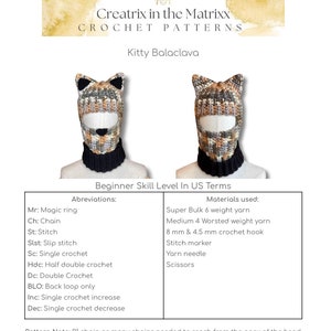 May include: A crochet pattern for a kitty balaclava. The pattern includes instructions for making the balaclava using super bulk and worsted weight yarn, as well as 8 mm and 4.5 mm crochet hooks. The pattern also includes a list of abbreviations for common crochet stitches.
