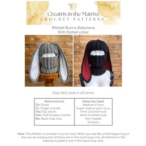 May include: A crochet pattern for a ribbed bunny balaclava with folded collar. The pattern includes instructions for making the balaclava and the bunny ears. The pattern is written in US terms and includes abbreviations for common crochet stitches.