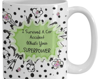 Car accident survivor gift! superpower puns. i survived a car accident wha&#39;s your super power