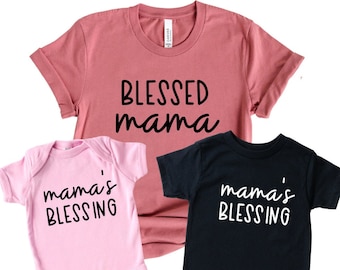 Blessed Mama Mommy And Me Shirts, Matching Family Shirts, Christian Mom Shirt, Mommy And Me Outfits, Matching Shirts, New Mom Gift.
