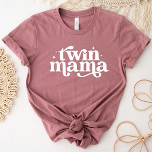 Twin Mama Shirt, Twin Mom Shirt, Mom Of Twins Shirt, Mothers Day Gift for Twin Mama, Twin Mama Life, Twin Mom Gift.