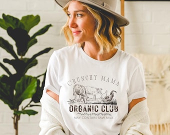 Organic Crunchy Mama Shirt, Homeschool Mom shirt, Homestead Mom, Holistic friend gift, Crunchy Mom Gift, Crunchy Mom shirt Christian Mom