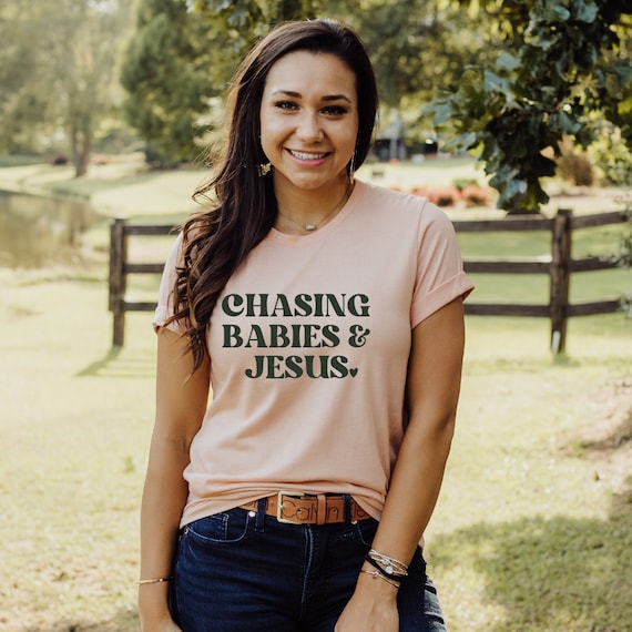 Chasing Babies and Jesus Christian Mom Shirts Chasing Babies and Jesus Christian Mom Shirts