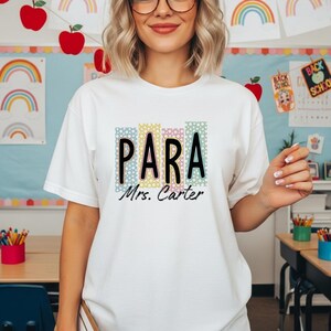 Paraprofessional Shirt, Cute Para Professional Tshirt, Personalized Teacher Aide T-shirt, New Counselor  Appreciation Week Gift FLORAL